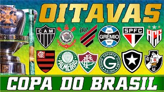 COPA DO BRASIL 2024  OITAVAS DE FINAL [upl. by Trudnak]