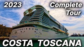 COSTA TOSCANA  2023 Complete Tour  4K  Costa Crociere Costa Cruises [upl. by Philbin60]