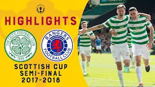 Celtic Demolish Rangers in SemiFinal  Celtic 40 Rangers  Scottish Cup SemiFinal 201718 [upl. by Ydnik]