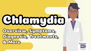 Chlamydia  Overview Symptoms Diagnosis Treatments amp More [upl. by Harlene]