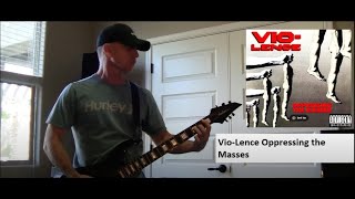 VioLence Oppressing the Masses Guitar Cover [upl. by Margarita576]