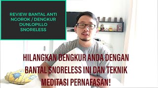 REVIEW BANTAL SNORELESS UNTUK MENGHILANGKAN NGOROK ANDACARA MENGHENTIKAN DENGKURAN DENGAN EFEKTIF [upl. by Ynabe]