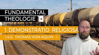 Fundamentaltheologie Plus  Ep 1415 Thomas von Aquin  Die Quinque Viae I  Unbewegter Beweger [upl. by Freberg]