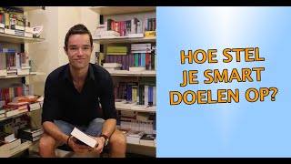 Hoe stel je SMART doelen op [upl. by Ardnua447]