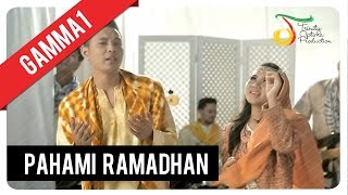 Gamma1  Pahami Ramadhan  Official Video Clip [upl. by Aerdnael]