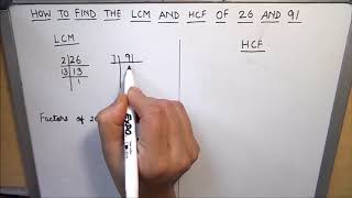 How to find the LCM and HCF of 26 and 91  Finding lcm and hcf of two numbers [upl. by Anasus]