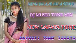 NEW DHAMAKA SONG DJ MUSIC TONE MIX NEW SAPATA TONE ADIVASI TONE SAPATA [upl. by Ardnuhsed]