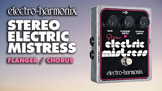 ElectroHarmonix Stereo Electric Mistress Flanger  Chorus Pedal Demo by JJ Tanis [upl. by Atenek785]