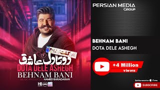 Behnam Bani  Dota Dele Ashegh  بهنام بانی  دو تا دل عاشق [upl. by Launam]