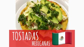 Tostadas Mexicanas [upl. by Ettesyl542]