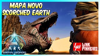 APRESENTAMOS O MAPA SCORCHED EARTH NO ARK SURVIVAL ASCENDED [upl. by Lemire]