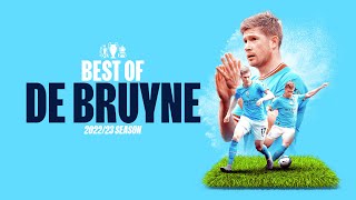 BEST OF KEVIN DE BRUYNE 202223  Fantastic KDB goals and assists [upl. by Lida]