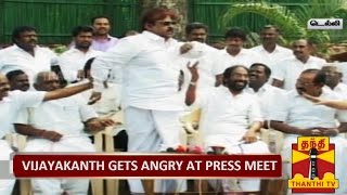 DMDK Chief Vijayakanth Gets Angry at Press MeetThanthi TV [upl. by Robina]