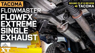 20162022 35L Tacoma Flowmaster FlowFX Extreme Single Exhaust System Review amp Sound Clip [upl. by Lionello]