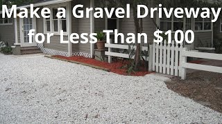 How To Make A Gravel Driveway For Less Than 100 [upl. by Welch]