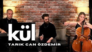 Kül  Tarık Can Özdemir Akustik Cover  Cem Adrian [upl. by Norreht]