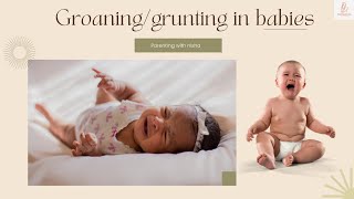 WEIRD GROANING GRUNTING IN BABIES [upl. by Gwynne781]