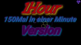 150Mal in einer Minute 1Hour [upl. by Dunkin]