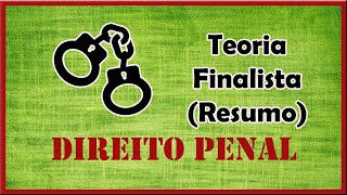 Teoria Finalista  Resumo  Direito Penal [upl. by Maximo]