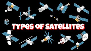 Types of Satellites SpaceUniverseEnglishScience AstronomyFor kids satellite space english [upl. by Eniamrehc878]