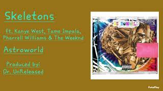 SKELETONS Deluxe Ft Kanye West Tame Impala Pharrell Williams amp The Weeknd [upl. by Pardner344]