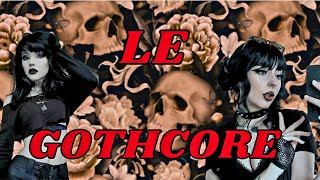 GOTHCORE  De lombre des cathédrales à la lumière de TikTok [upl. by Dorita]