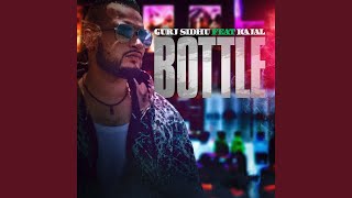 Bottle feat Kajal [upl. by Eamon]