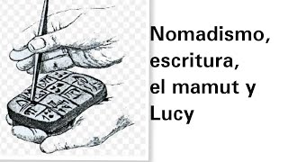 Nomadismo escritura el mamut y Lucy  Historia [upl. by Coralyn]