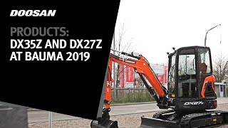 Products DX35Z and DX27Z at Bauma 2019 [upl. by Ainad]