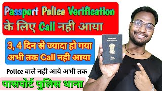 Passport Police Verification Ke Liye Call Nahi Aaya 72 Hour Kya Mera Police Verification Nahi Hoga [upl. by Odarbil307]