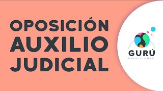 Gurú Oposiciones  Oposición Auxilio Judicial [upl. by Jessa206]