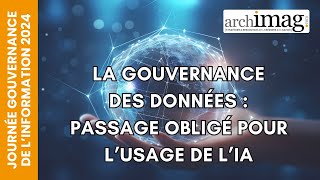 La gouvernance des données  passage obligé pour lusage de lIA [upl. by Aimo]