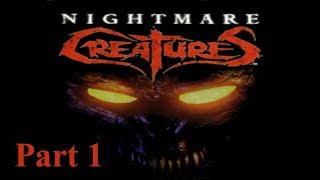 Nightmare Creatures Part 1  Easy Difficulty [upl. by Krever]