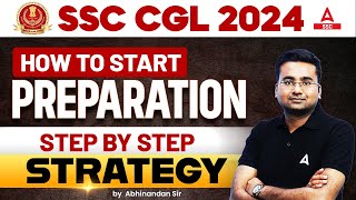 SSC CGL 2024  How to Start SSC CGL Preparation 2024  SSC CGL 2024 Strategy by Abhinandan Sir [upl. by Carree]