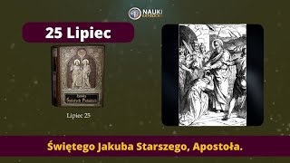 Żywot świętego Jakuba Starszego Apostoła  Żywoty Świętych Pańskich  25 Lipiec  Audiobook 217 [upl. by Eta]