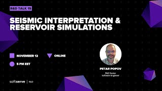 RampD Talk 15 Seismic Interpretation and Reservoir Simulations [upl. by Ennis]