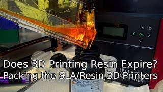 Testing if 3D Printing Resin Expires  Packing the SLA printers to move [upl. by Kudva]