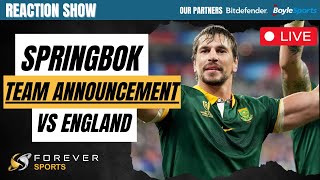 SPRINGBOK TEAM ANNOUNCEMENT VS ENGLAND LIVE  Reaction Show [upl. by Adnical745]