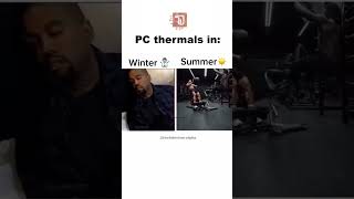 PC Thermals Be Like Chill in Winter 😴 Overdrive in Summer🥵 pcgamingmemes thermals pcthermals [upl. by Adala21]