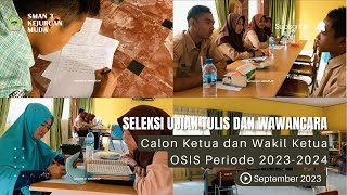 Seleksi tulis dan wawancara OSIS 20232024  SMANTIGKJM TV [upl. by Jaclyn]