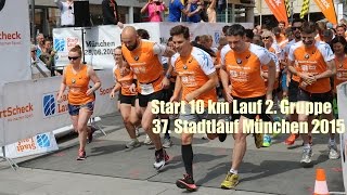 Stadtlauf München 2015  Start 10km Lauf  2 Gruppe [upl. by Aisilef46]