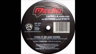 Cappella  Turn It Up And Down RAF Trance Mix [upl. by Sheeb]