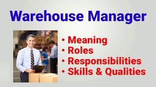 warehouse manager  Warehouse manager roles and responsibilities  job skill qualities work  wms [upl. by Amarette]