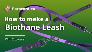 How to make a Biothane Leash with 2 colours  Tutorial [upl. by Sanford505]