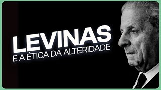 A ÉTICA DA ALTERIDADE EM LEVINAS [upl. by Yentirb]