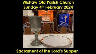 Wishaw Old Parish Church Communion Service Sunday 4th February 2024 [upl. by Eesak]