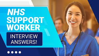 NHS SUPPORT WORKER INTERVIEW QUESTIONS amp ANSWERS How to Pass an NHS Support Worker Job Interview [upl. by Ydoj]