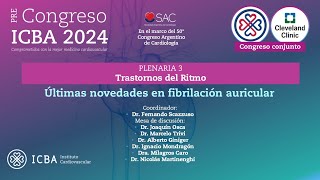 Últimas novedades en fibrilación auricular Trastornos del Ritmo  PreCongreso ICBA 2024 [upl. by Bordie]