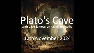 Platos cave  12th November 2024 [upl. by Eilis751]