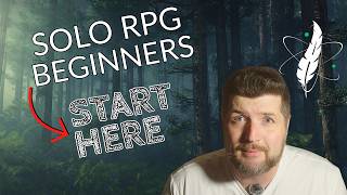 Solo RPGs How to Get Started Advice for Beginners [upl. by Laura]